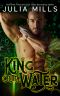 [Dragon Guards 40] • King Outta Water (Dragon Guard Book 40)